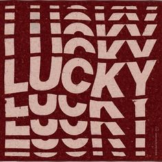 the words lucky written in white on a red background are made up of letters and numbers