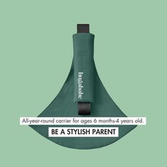 an advertisement with the words be a stylish parent in white on a green background