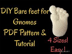 a pair of white gloves with text that reads diy bare feet for gnomes, pattern & 4 sizes easy