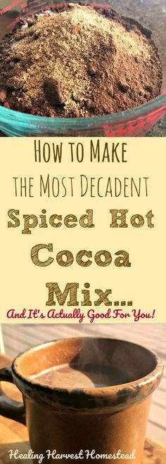 how to make the most decadent spiced hot cocoa mix