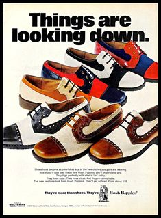 1972 Wolverine World Wide #HushPuppies #Shoes #Vintage #PRINT #AD #Boots #Footwear #WolverineWorldWide Vintage Print Ads, 60s Menswear, Retro Shoe Poster, 70s Print Ads, Vintage Sneaker Ads, Vintage Shoe Ads, Wolverine Blvd Boots, Vintage Shoe Advertisements, Vintage Levis Ad