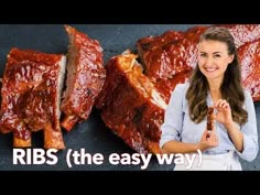 a woman standing in front of ribs with the words ribs the easy way