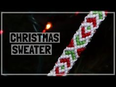 a red, white and green bracelet with the words christmas sweater on it