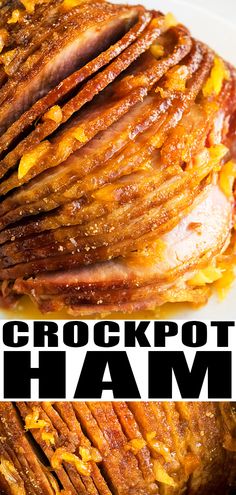 a stack of crockpot ham on a white plate with the words crockpot ham over it