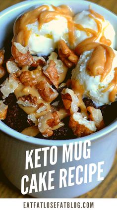 keto mug cake recipe in a bowl with ice cream and caramel drizzle