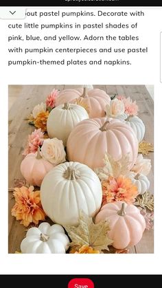 an image of pumpkins with flowers and leaves on the bottom right hand corner, which reads out pastel pumpkins decorate with cute little pumpkins in pastel shades of pink, blue, and yellow