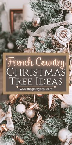 a christmas tree with the words french country christmas trees