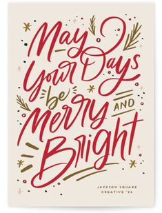 a christmas card with the words, may your days be merry and bright on it