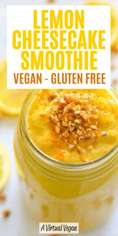 lemon cheesecake smoothie vegan - gluten free in a mason jar