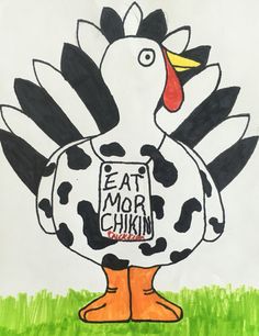 a drawing of a chicken with the words eat more chicken on it's chest