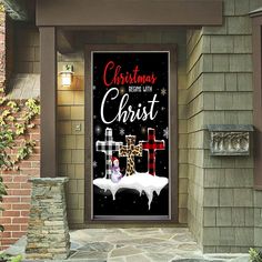 a christmas poster on the front door of a house that says, christmas is coming with christ