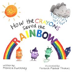 the cover of how the crayons saved the rainbow