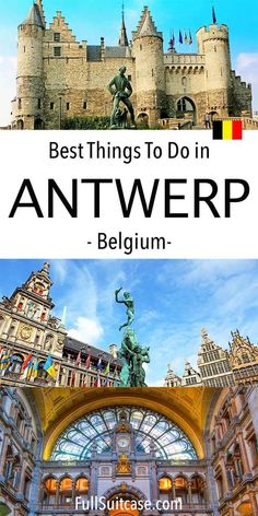 an old castle with the words best things to do in antwerp belgium