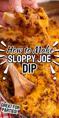 the cover of how to make sloppy joe dip is being lifted from a casserole dish