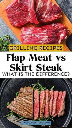 grilled steaks and meat on a plate with the title grilling recipes flap meat vs