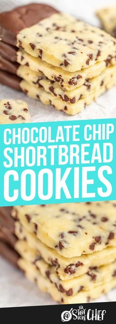 chocolate chip shortbread cookies stacked on top of each other with text overlay that reads chocolate chip shortbread cookies