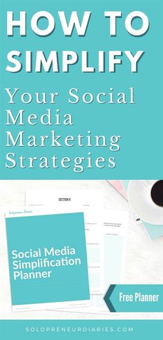 social media marketing strategy with the title how to simplfy your social media marketing strategy