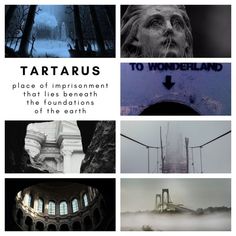 there are many different pictures with words on them that say tartarus, place of impisionment that lies beneath the fonditions of the foundationss of the earth