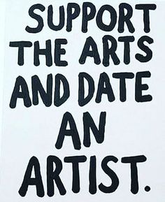 a poster with the words support the arts and date an artist written in black ink