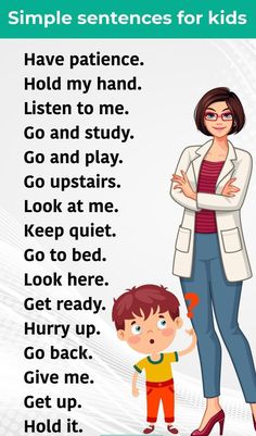 a woman standing next to a child with her arms crossed and the words, simple sentences for kids have my hand listen to me go and study go