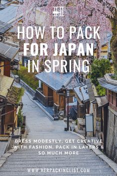 steps leading up to the top of a hill in japan with text overlay reading how to pack for japan in spring