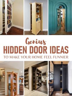 the inside of a house that has been painted blue and brown with text reading genius hidden door ideas to make your home feel fun