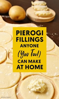 there is a sign that says pierog fillings anyone you too can make at home