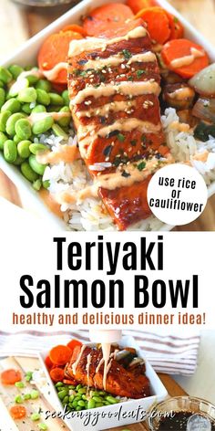 the cover of teriyaki salmon bowl healthy and delicious dinner ideas