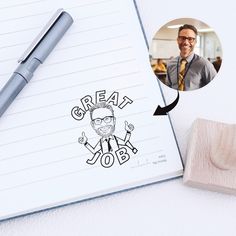 a rubber stamp that says great job next to a notepad with a photo of a smiling man