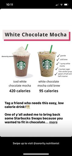 the starbucks app is showing two drinks and one has chocolate mocha on it's side