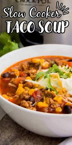 slow cooker taco soup in a white bowl