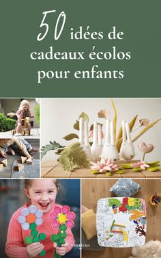 a collage of photos with the words 50 ideas de cadeauux ecos pour enfants