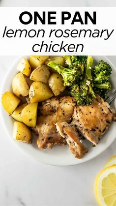 one pan lemon rosemary chicken on a plate with broccoli and potatoes next to it