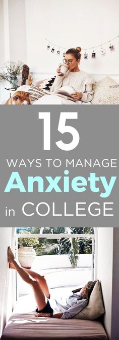 15 Ways To Manage Anxiety In College - Society19 Coping Methods, Haut Routine, College Ideas, Freshman College