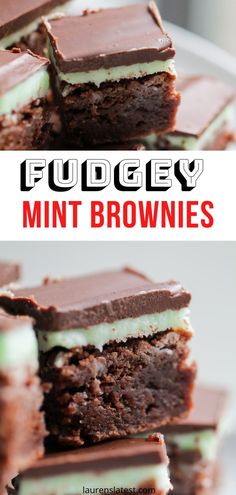 chocolate fudgey mint brownies stacked on top of each other with the words fudgey in red and white