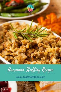 hawaiian stuffing recipe in a casserole dish on a table with green beans and carrots