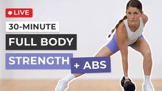 a woman is stretching her legs with the words 30 - minute full body strength and abs