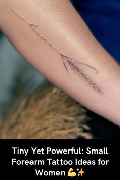 tiny yet powerful small forearm tattoo ideas for women