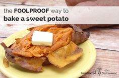 the foolproof way to bake a sweet potato