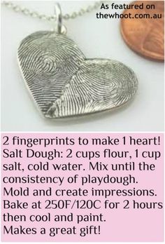 two fingerprints to make i heart salt dough 2 cups flour, cup salt, cold water mix until the consistency of playdou