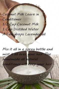 Homemade Leave In Conditioner, Natural Hair Recipes, Milk Hair, Natural Conditioner, Homemade Hair Products