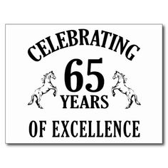 a black and white sign that says celebrating 65 years of excellence with two horses on it