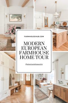 the modern european farmhouse home tour is featured in this collage with photos and text