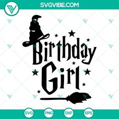 the birthday girl svg file is shown