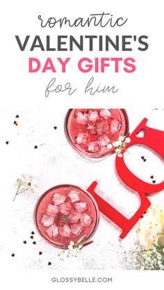 valentine's day gifts for him and her with text overlay that reads romantic valentine's day gifts for him