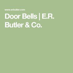 the words door bells er butter & co are in white letters on a green background