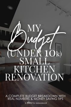 a kitchen with the words, my budget under 10k small kitchen renovation on it