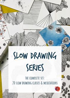 a collection of drawings with the title slow drawing series on top of it in blue and white