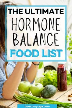 Foods That Balance Hormones, Balance Food, Tea Remedies, Healthy Hormones, Balance Hormones