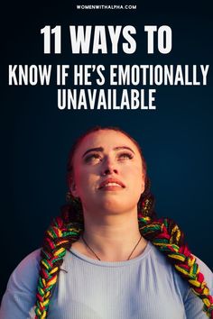 11 Ways to Know If He’s Emotionally Unavailable Emotional Availability, Emotional Unavailability, Emotionally Unavailable, Do You Feel, Like You, Feelings